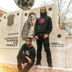 Loyalty Makes Us Family (In Loving of Memory of Rashad B Banks) [Explicit]