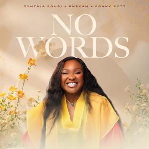 No words (feat. Emekah & Frank Fytt)