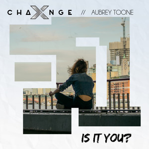 Is It You?(feat. Aubrey Toone)