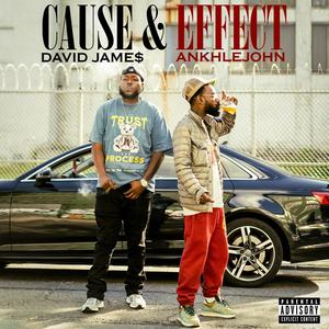 Cause & Effect (feat. ANKHLEJOHN) [Explicit]