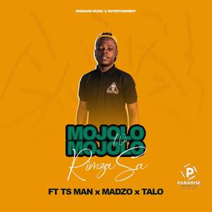 Mojolo wa Mojolo (feat. TS MAN, Madzo & Talo) [Original]