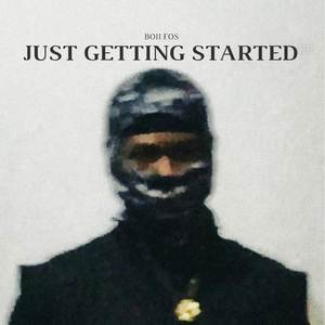 Just getting started (Explicit)