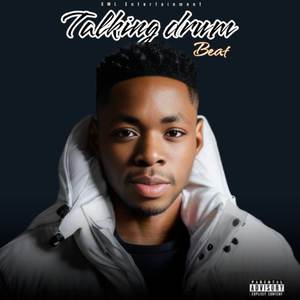 Talking Drum Beat (Explicit)