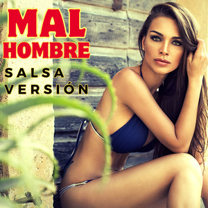 Mal Hombre - Salsa (Remix)