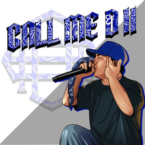 Call Me D II (Explicit)