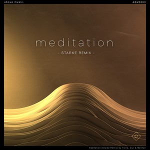 meditation (Starke Remix)