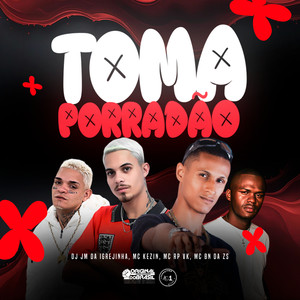 Toma Porradão (Explicit)