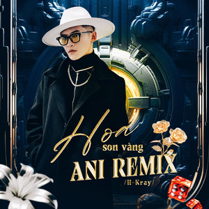 Hoa Son Vàng (Ani Remix - Star Online)