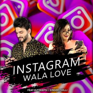 Instagram wala Love (Explicit)