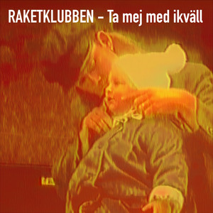 Ta mej med ikväll