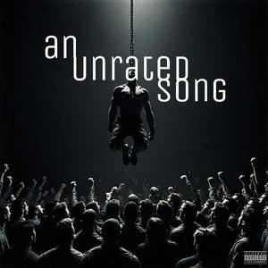 an unrated song (Explicit)