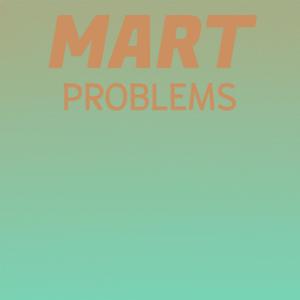 Mart Problems
