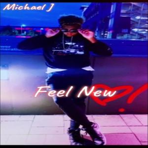 Feel New (Explicit)