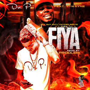 Fiyah(feat. T-Wayne)
