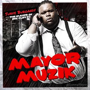 Mayor Muzik (Explicit)