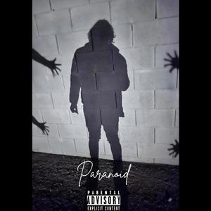 Paranoid (Explicit)