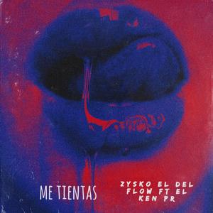Me Tientas (feat. Zysko El Del Flow) (Radio Edit|Explicit)
