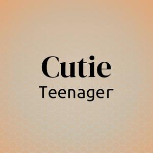 Cutie Teenager