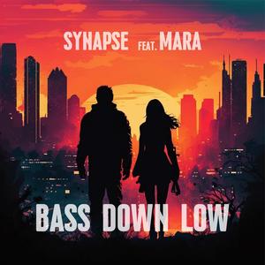 Bass Down Low (feat. Mara)