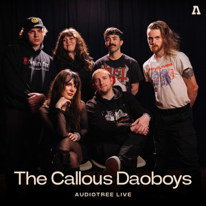 The Callous Daoboys on Audiotree Live (Explicit)