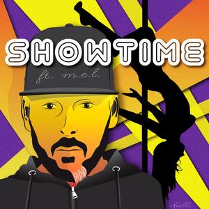 Showtime(feat. M.E.L.) (Explicit)