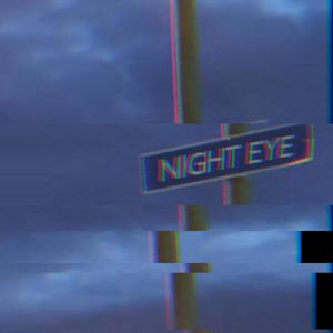 Night Eye (Explicit)