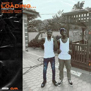 Loading Freestyle (feat. King Charis) [Explicit]