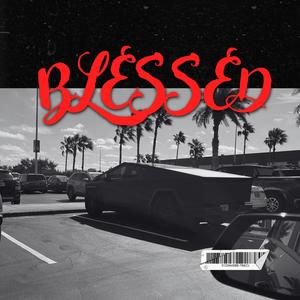 Blessed (Explicit)