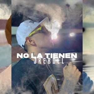 No la Tienen (Explicit)