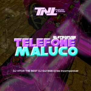 Telefone Maluco (Explicit)