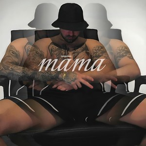 Māma (Explicit)