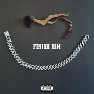 Finish Him (Explicit)