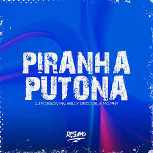 Piranha Putona (Explicit)