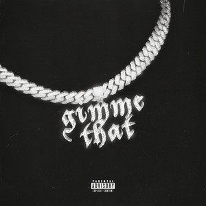 gimme that (Explicit)
