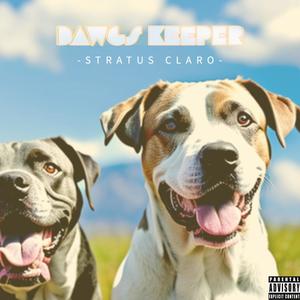 Dawg's Keeper (Explicit)