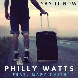 Say It Now (feat. Mary Smith)