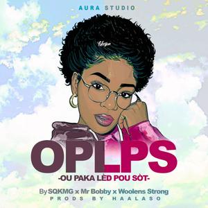 Ou paka lèd ou sòt (feat. SQKMG, Mr. Bobby & Woolens Strong) (Explicit)