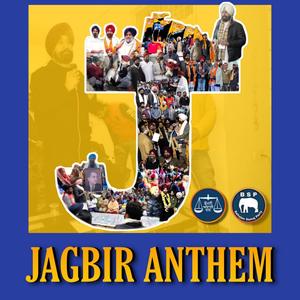 JAGBIR ANTHEM (feat. JAGBIR SINGH BRAR)