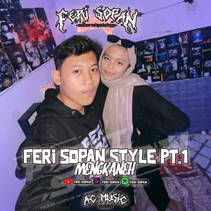 FERI SOPAN STYLE PT.1 | MENGKANEH