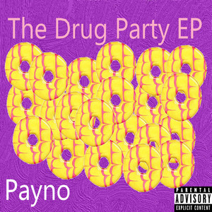 The Drug Party (Explicit)