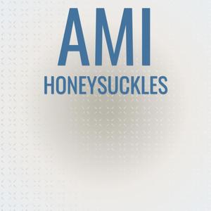 Ami Honeysuckles