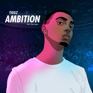 Ambition (Explicit)