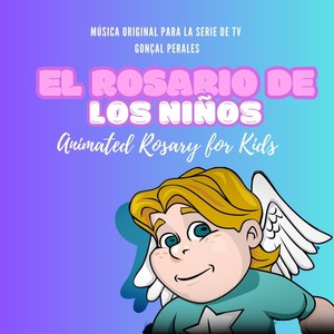 El Rosario De Los Niños (Animated Rosary for Kids)