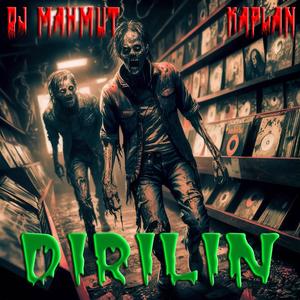 Dirilin (Explicit)