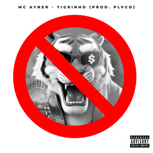Tigrinho (Explicit)