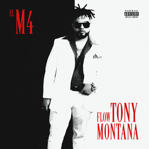 Flow Tony Montana (Explicit)