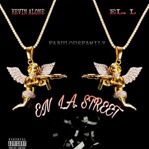 Street (feat. El L & Kevin Alone) [Explicit]