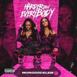 Harder Than Everybody (Explicit)