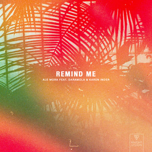 Remind Me (feat. Daramola & Karen Inder)