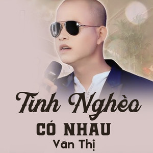 Tình Nghèo Có Nhau